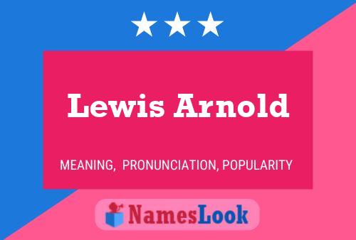 Pôster do nome Lewis Arnold