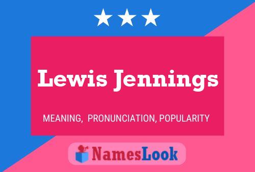 Pôster do nome Lewis Jennings