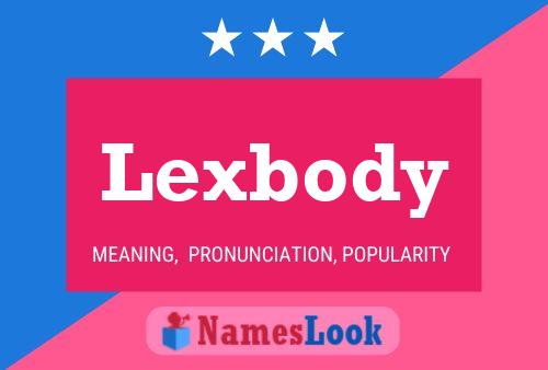 Pôster do nome Lexbody