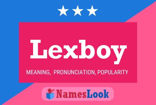 Pôster do nome Lexboy