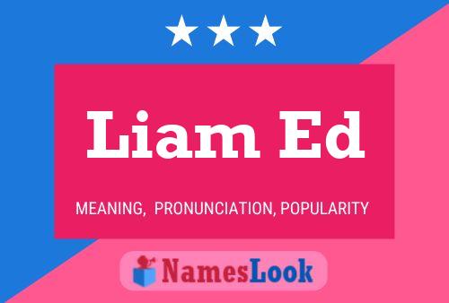 Pôster do nome Liam Ed