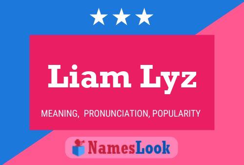 Pôster do nome Liam Lyz