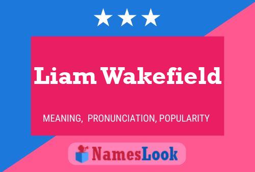 Pôster do nome Liam Wakefield