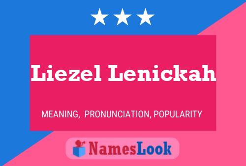 Pôster do nome Liezel Lenickah