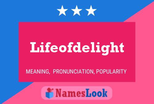 Pôster do nome Lifeofdelight