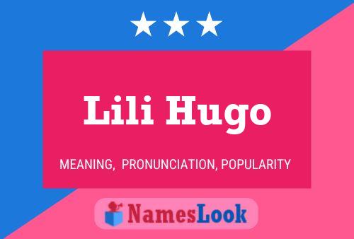 Pôster do nome Lili Hugo