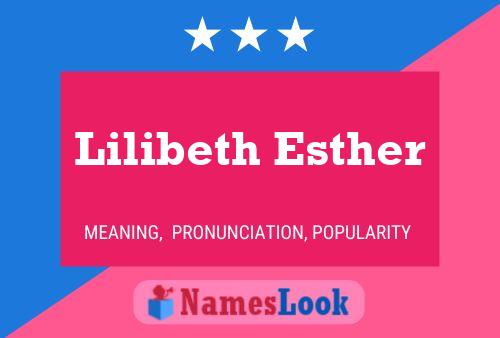 Pôster do nome Lilibeth Esther