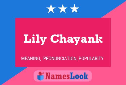 Pôster do nome Lily Chayank