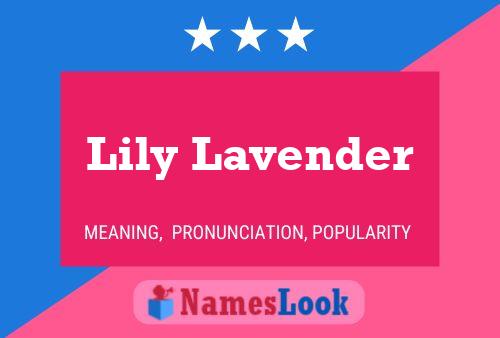 Pôster do nome Lily Lavender