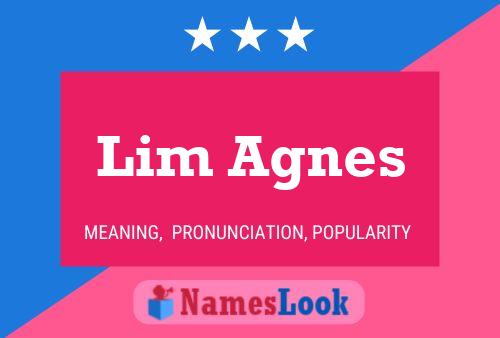 Pôster do nome Lim Agnes