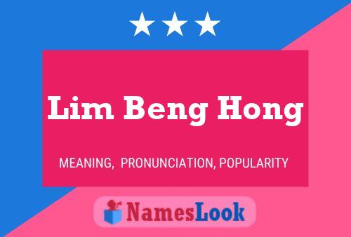 Pôster do nome Lim Beng Hong