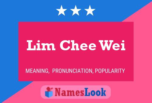 Pôster do nome Lim Chee Wei