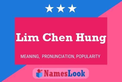 Pôster do nome Lim Chen Hung