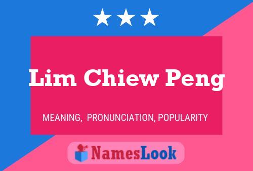 Pôster do nome Lim Chiew Peng