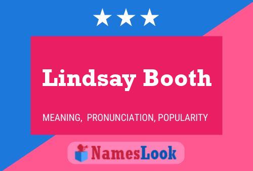 Pôster do nome Lindsay Booth