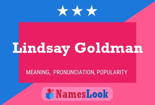 Pôster do nome Lindsay Goldman