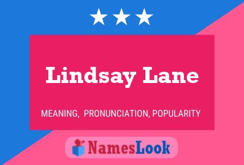 Pôster do nome Lindsay Lane