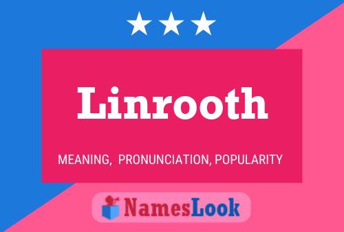 Pôster do nome Linrooth