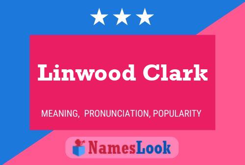 Pôster do nome Linwood Clark