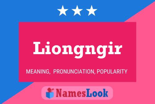 Pôster do nome Liongngir