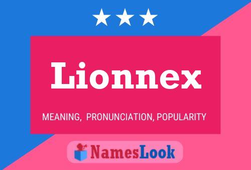 Pôster do nome Lionnex