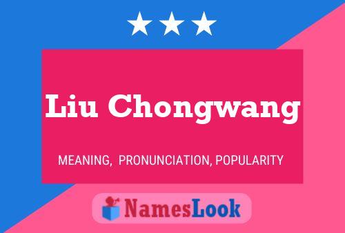 Pôster do nome Liu Chongwang