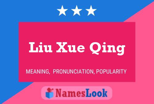 Pôster do nome Liu Xue Qing