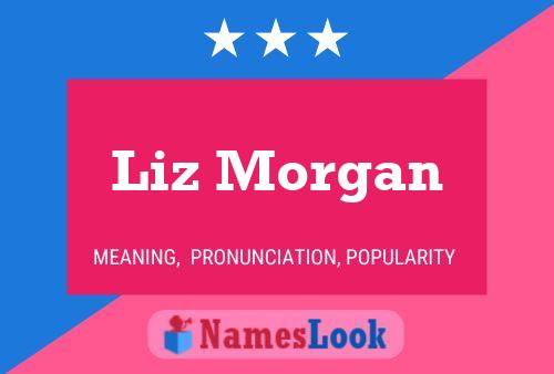 Pôster do nome Liz Morgan