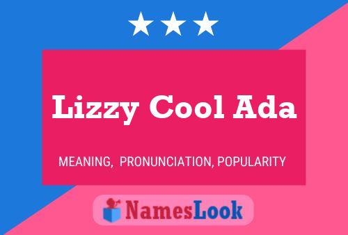 Pôster do nome Lizzy Cool Ada