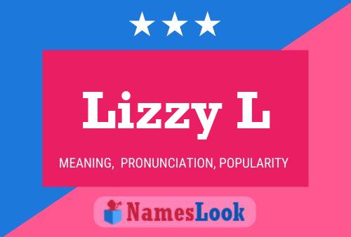 Pôster do nome Lizzy L