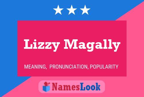 Pôster do nome Lizzy Magally