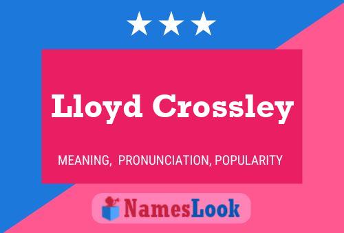 Pôster do nome Lloyd Crossley