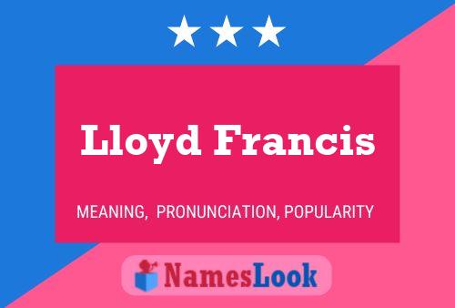 Pôster do nome Lloyd Francis