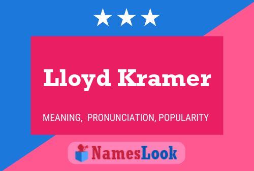 Pôster do nome Lloyd Kramer