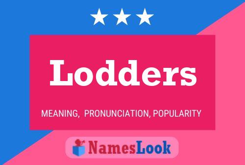 Pôster do nome Lodders