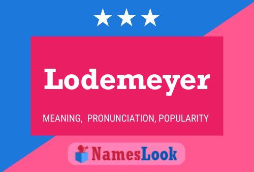 Pôster do nome Lodemeyer