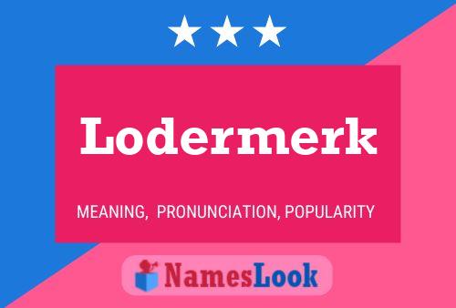 Pôster do nome Lodermerk