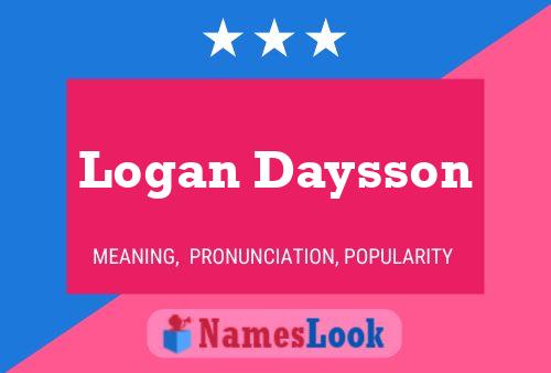 Pôster do nome Logan Daysson