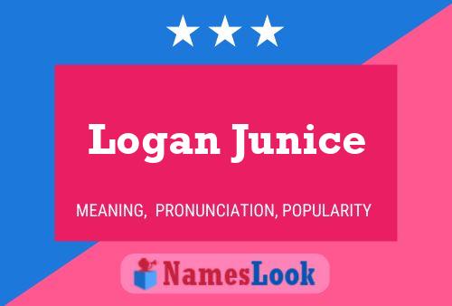 Pôster do nome Logan Junice