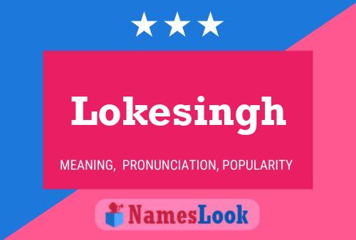 Pôster do nome Lokesingh