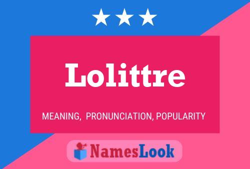 Pôster do nome Lolittre