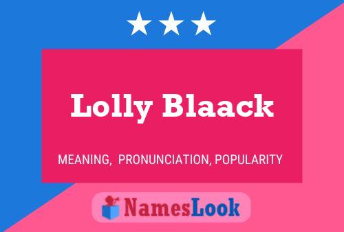 Pôster do nome Lolly Blaack