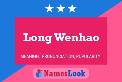 Pôster do nome Long Wenhao