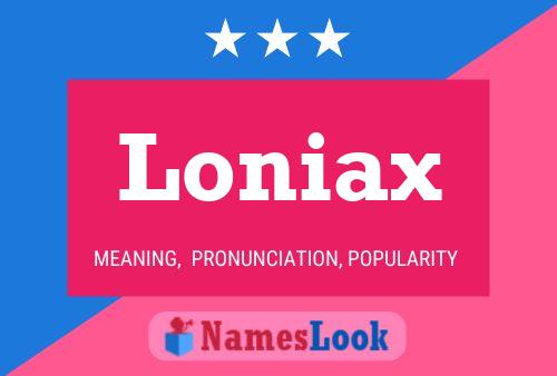 Pôster do nome Loniax