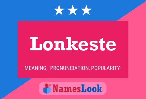 Pôster do nome Lonkeste