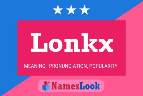 Pôster do nome Lonkx