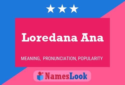 Pôster do nome Loredana Ana