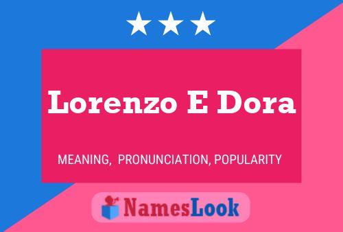 Pôster do nome Lorenzo E Dora