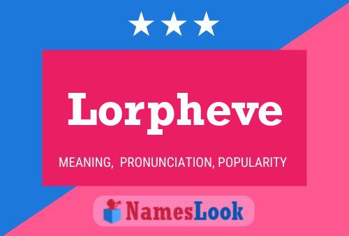 Pôster do nome Lorpheve