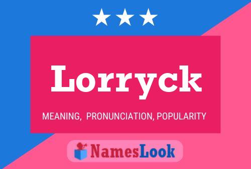 Pôster do nome Lorryck